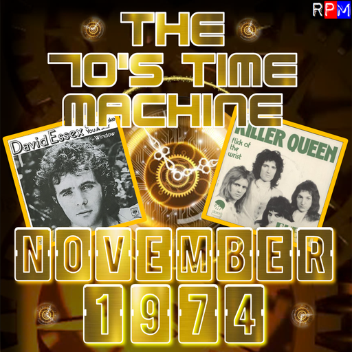 THE 70'S TIME MACHINE - NOVEMBER 1974