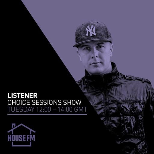 Listener - Choice Sessions Show 28 APR 2026