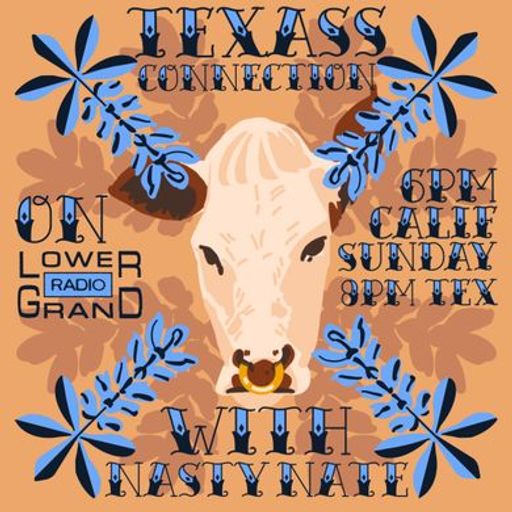 Texas Connection w/ Nasty Nate (03.17.24)