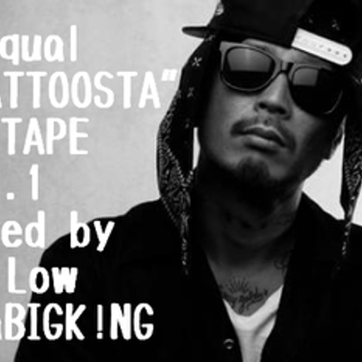 "E"qual"TATTOOSTA" MIXTAPE vol.1