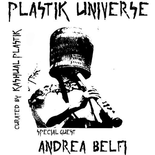 Plastik Universe #28 with Frans Ambient & Andrea Belfi 15.11.2018