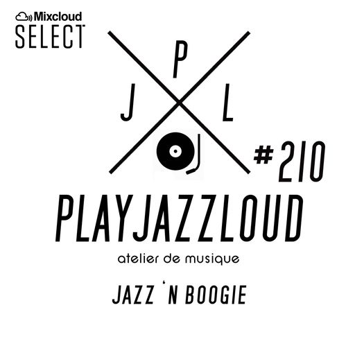 PJL sessions #210 [jazz 'n boogie]