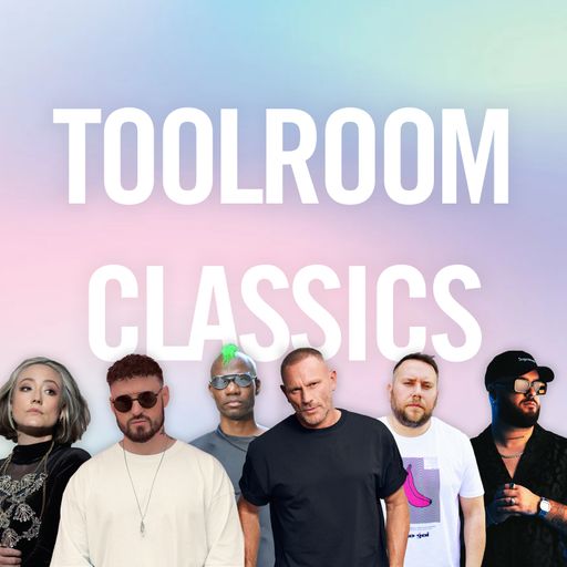 Toolroom Classics Megamix (DJ Mix)
