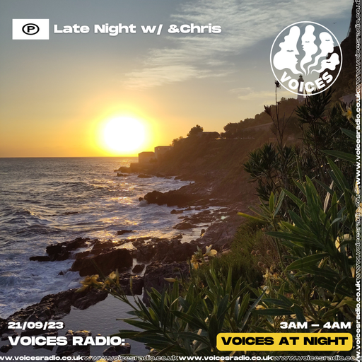 Late Night w/ &Chris 21/09/23 - Voices Radio