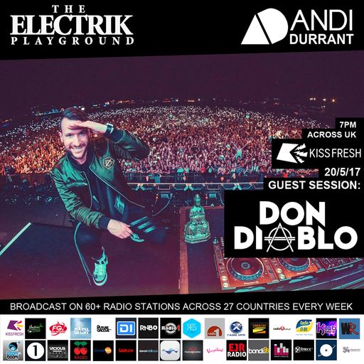 Electrik Playground 20/5/17 inc Don Diablo Guest Session