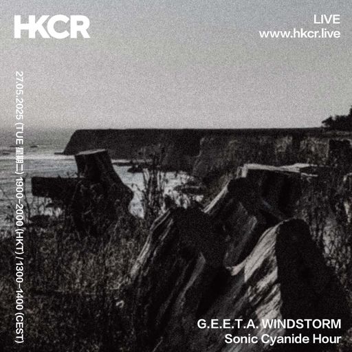 G.E.E.T.A. WINDSTORM SHOW Sonic Cyanide Hour - 27/05/2025