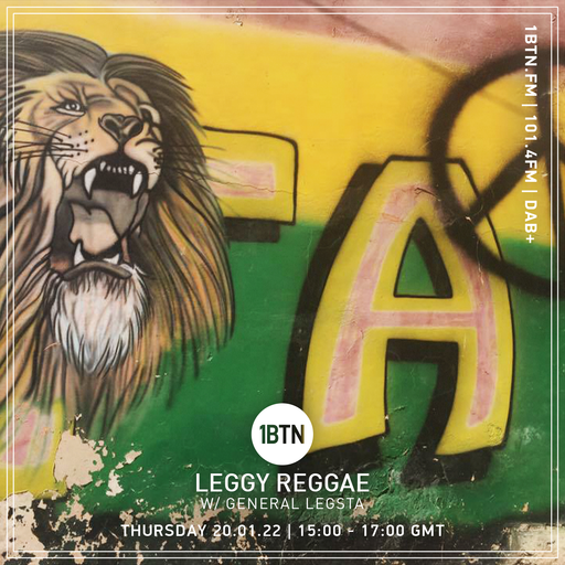 Leggy Reggae with General Legsta - 20.01.2022