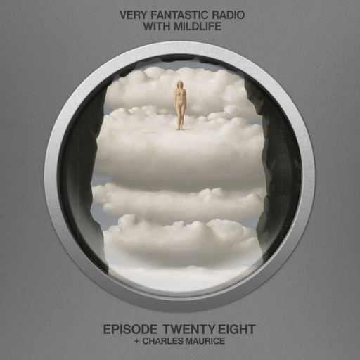 Very Fantastic Radio: Mildlife with Charles Maurice // 03-09-22