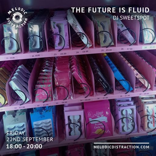 The Future Is Fluid with DJ Sweetspot (September '23)