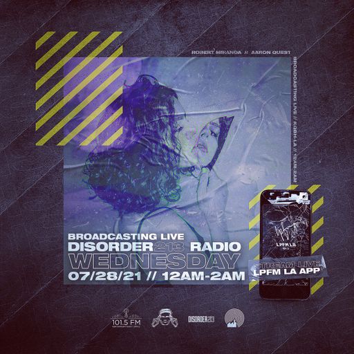 D213 RADIO 7/28/21 - DJ MixShow - Electronic SubCulture Beats