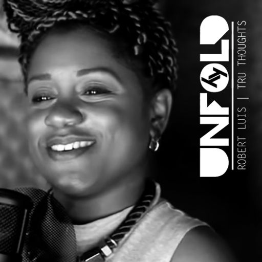 Tru Thoughts presents Unfold 26.08.16 with Quantic, Shanique Marie, Fabian & Trigga