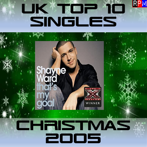 UK TOP 10 SINGLES : CHRISTMAS 2005