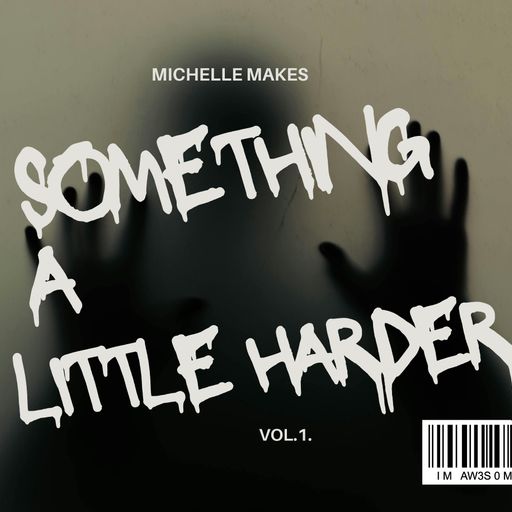 Something a little harder vol 1