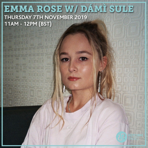 Emma Rose w/ Dámì Sule 7th November 2019