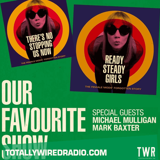 Our Favourite Show ~ Steve Rowland w/ Michael Mulligan & Mark Baxter ~ 07.11.24