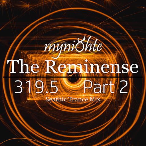 The Reminense 319.5 - Part 2