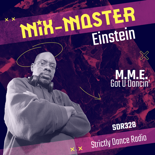 SDR328: M.M.E. Got U Dancin'