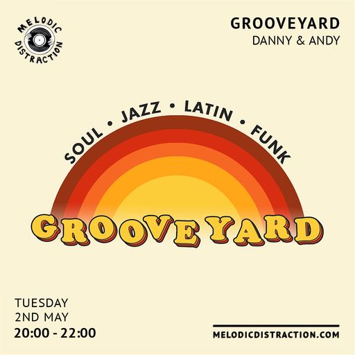 Grooveyard With Danny & Andy (May '23)