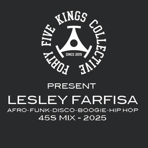 The Forty Five Kings Collective Present Lesley Farfisa 45s Mix 2025!!!
