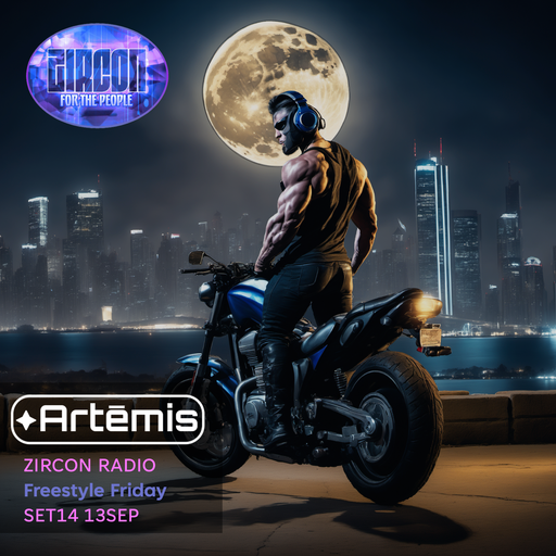 Zircon Radio - Freestyle Friday - SET14 13SEP