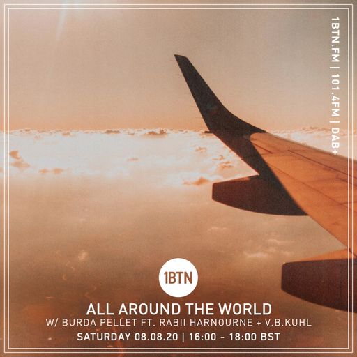 All Around The Globe w/ Burda Pellet + Rabii Harnoune & V.B.Kuhl - 08.08.2020