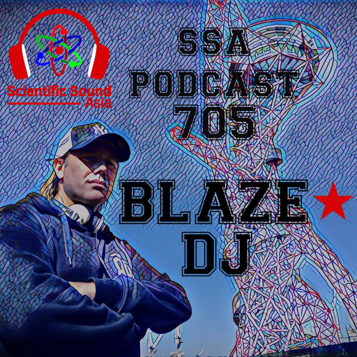 Scientific Sound Asia Podcast 705 is Blaze DJ's Ministry of Breaks episode 7.
