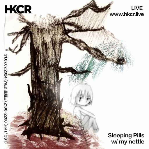 SleepingPills w/ my nettle - 31/07/24