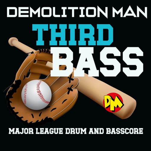 DM presents "THIRD BASS"