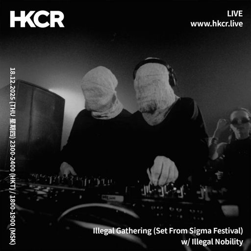 Illegal Gathering (Set From Sigma Festival) w/ Illegal Nobility - 18/12/2025