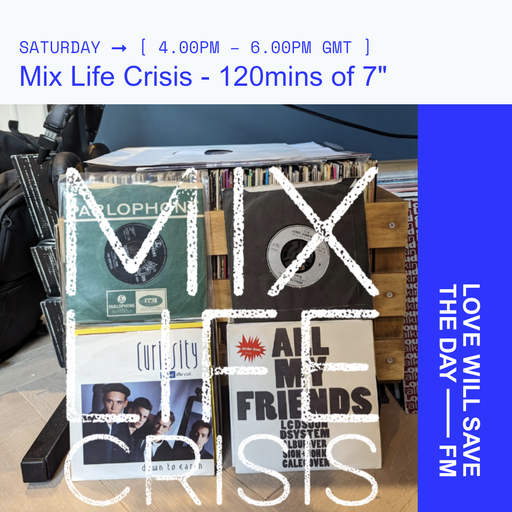 2024-03-23 Mix Life Crisis - 120m of 7 | LWSTD-FM