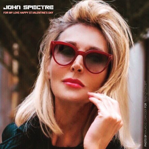 JOHN SPECTRE for Waves Radio #22 - VALENTINE'S DAY Special