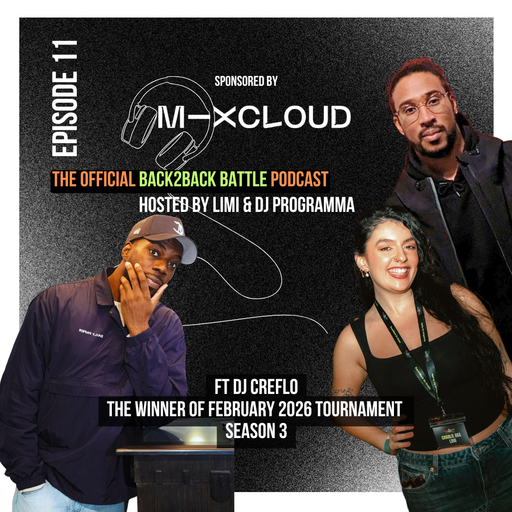 Back2Back Battle Podcast - [Episode 1 of Season 3] with DJ Creflo - Hosted by Limi and DJ Programma