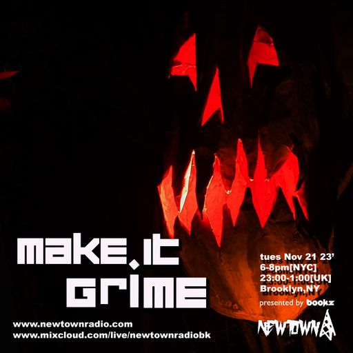 MAKE IT GRIME with Bookz 11-21-23