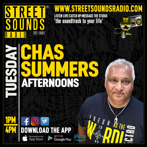 Afternoon Show with Chas Summers on Street Sounds Radio 1300-1600 26/11/2024