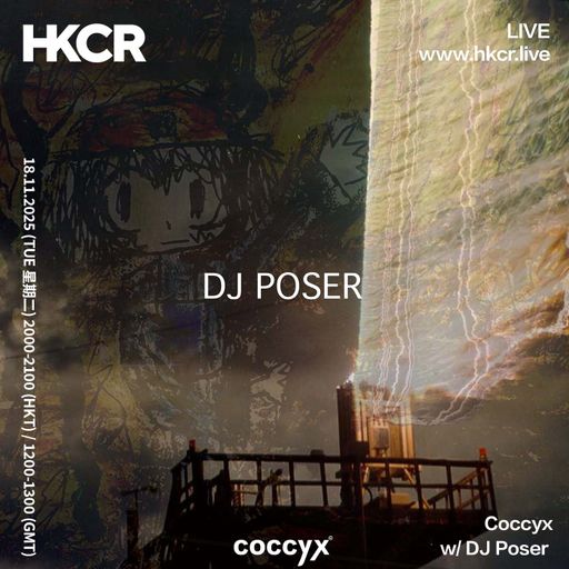Coccyx w/ DJ Poser - 18/11/2025