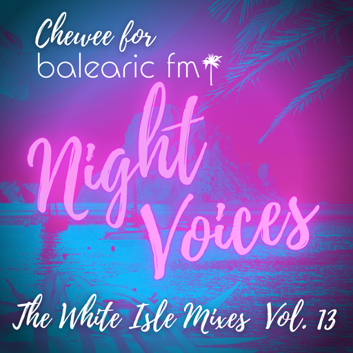 The White Isle Mixes - Night Voices (Chewee, 013)