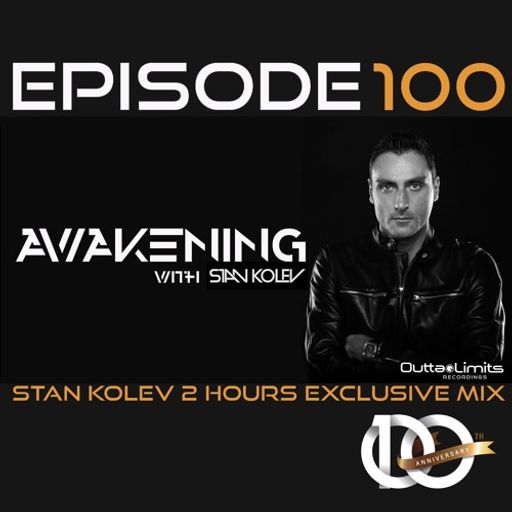 Stan Kolev - Awakenings 100 on Midnight Express FM