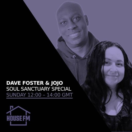 DAVE FOSTER & JOJO - SOUL SANCTUARY SPECIAL 07 DEC 2025