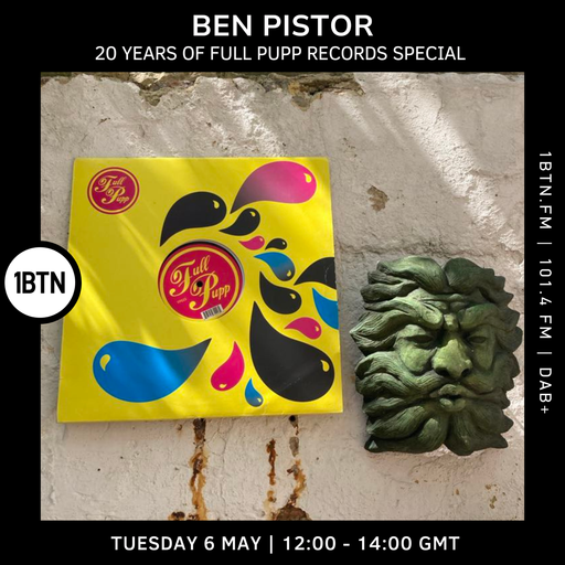 Ben Pistor 20 Years of Full Pupp Records Special - 06.05.25