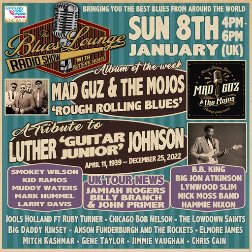 The Blues Lounge Radio Show Jan 8th '23 ft Mad Guz & The Mojos Album of the Week + more great Blues