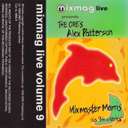 The Orb's Alex Patterson & Mixmaster Morris – Mixmag Live! - Volume 9 - 1993
