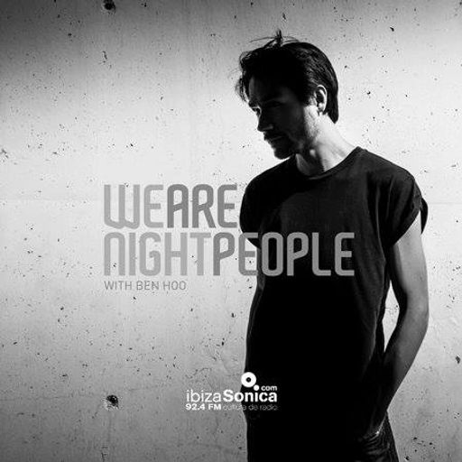 WE ARE NIGHT PEOPLE  #179  RADIO SHOW  BY BEN HOO 