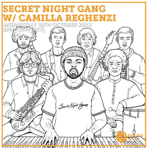 Secret Night Gang w/ Camilla Reghenzi 18th October 2023