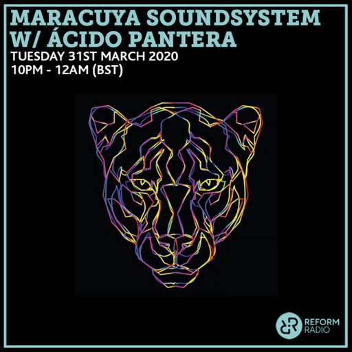Maracuya Soundsystem w/ Ácido Pantera 31st March 2020
