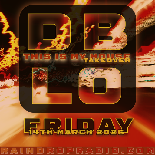 dbl0 - 2025.03.15 - This Is My House Takeover