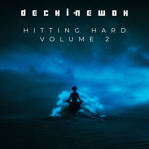 DecKinEwoK - Hitting Hard Vol 2