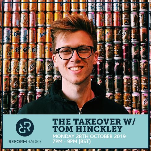 The Takeover w/ Tom Hinckley 28th October 2019