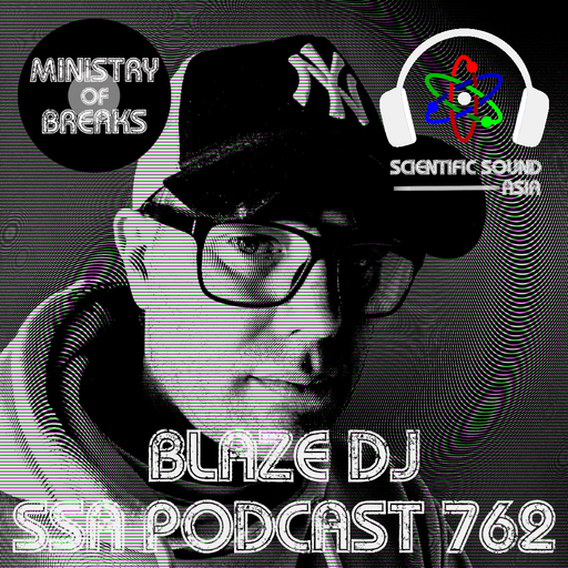 Scientific Sound Asia Radio Podcast 762 is Ministry of Breaks episode 11 by Blaze DJ.