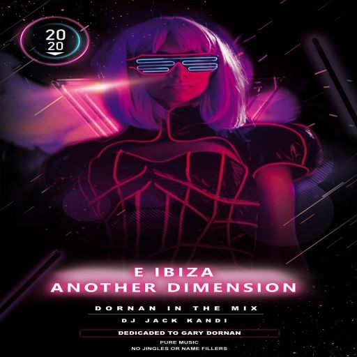 E ibiza Another Dimension With Jack Kandi Ft Dornan in the mix