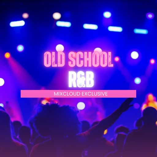 Old School R&B (April 2025)